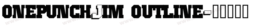 onepunchJim outline字体转换